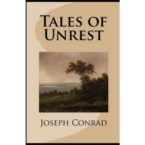 Tales of Unrest Annotated Paperback, Independently Published, English, 9798721091292