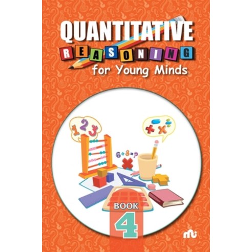 (영문도서) Quantitative Reasoning For Young Minds Level 4 Paperback, Rupa Publications India Pvt..., English, 9789355206800