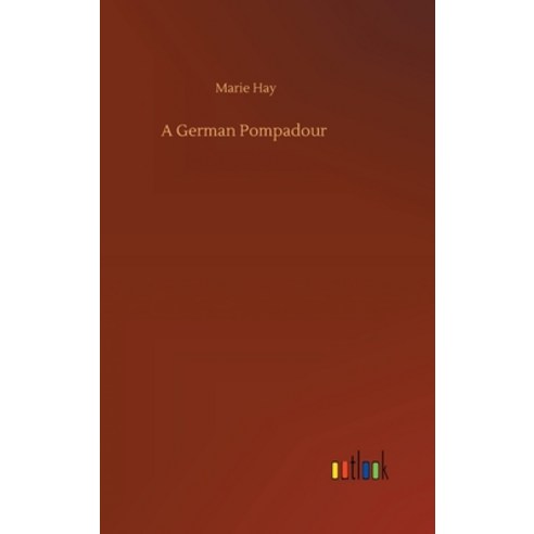 A German Pompadour Hardcover, Outlook Verlag