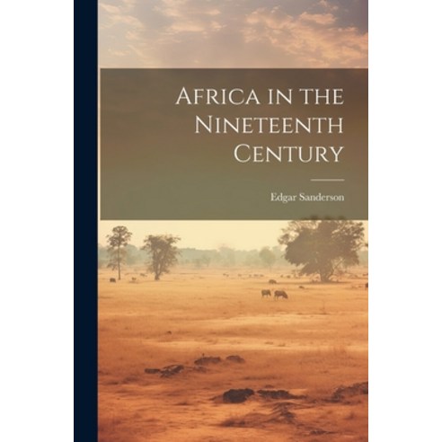 (영문도서) Africa in the Nineteenth Century Paperback, Legare Street Press, English, 9781021355751