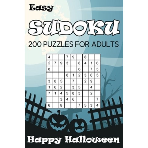(영문도서) Easy Sudoku Happy Halloween: 200 Puzzles For Adults Paperback, Independently Published, English, 9798357677297