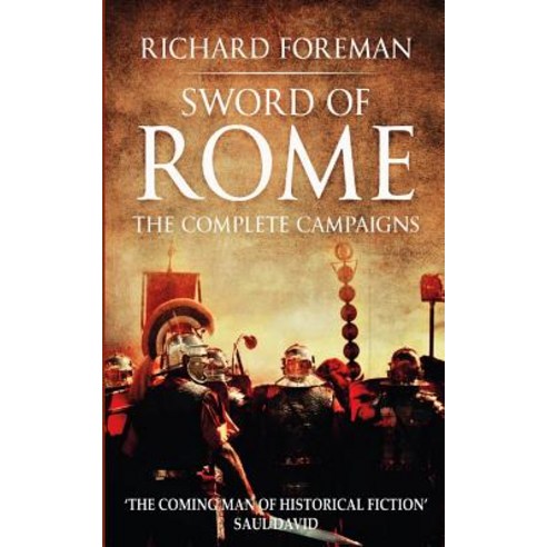 (영문도서) Sword of Rome: The Complete Campaigns Paperback, Independently Published, English, 9781982978181