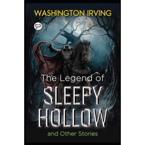 (영문도서) The Legend of Sleepy Hollow by Washington Irving illustrated Paperback, Independently Published, English, 9798419988163