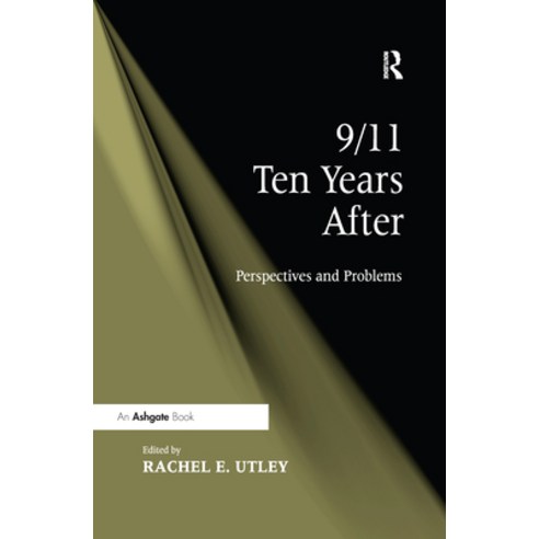 (영문도서) 9/11 Ten Years After: Perspectives and Problems Paperback, Routledge, English, 9781138109964