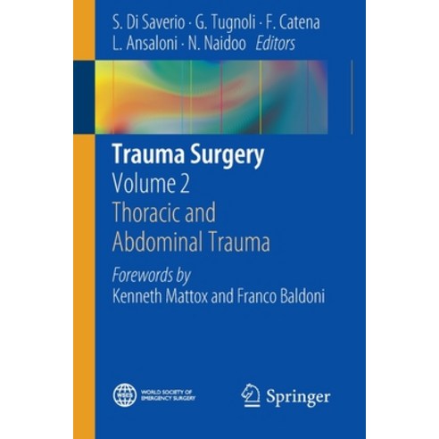 (영문도서) Trauma Surgery: Volume 2: Thoracic and Abdominal Trauma Paperback, Springer, English, 9788847054585