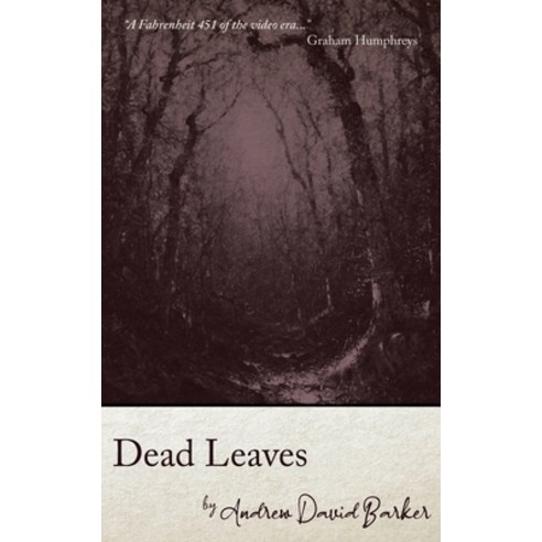 (영문도서) Dead Leaves Paperback, Black Shuck Books, English, 9781913038229