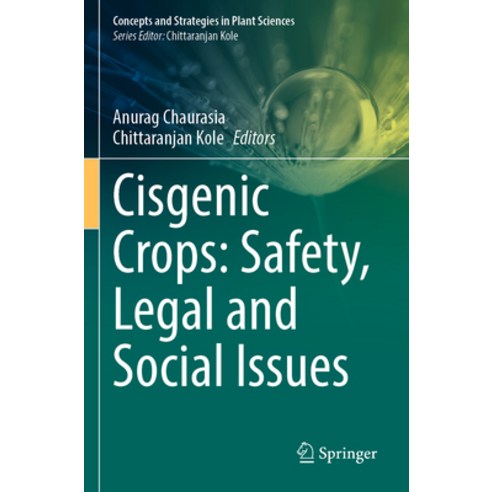 (영문도서) Cisgenic Crops: Safety Legal and Social Issues Paperback, Springer, English, 9783031107238