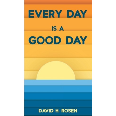 Every Day Is a Good Day Hardcover, Resource Publications (CA)