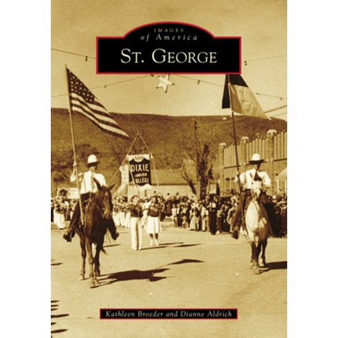 St. George Paperback, Arcadia Publishing (SC), English, 9781467105989