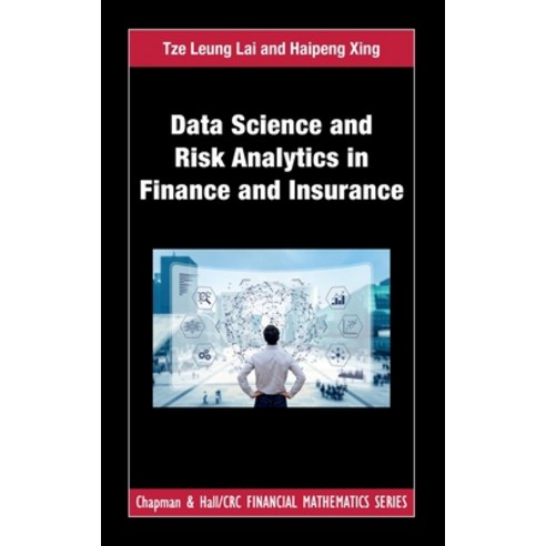 (영문도서) Data Science and Risk Analytics in Finance and Insurance Hardcover, CRC Press, English, 9781439839485
