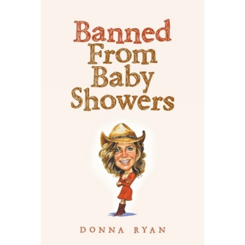 (영문도서) Banned From Baby Showers Paperback, Fulton Books, English, 9781639854936