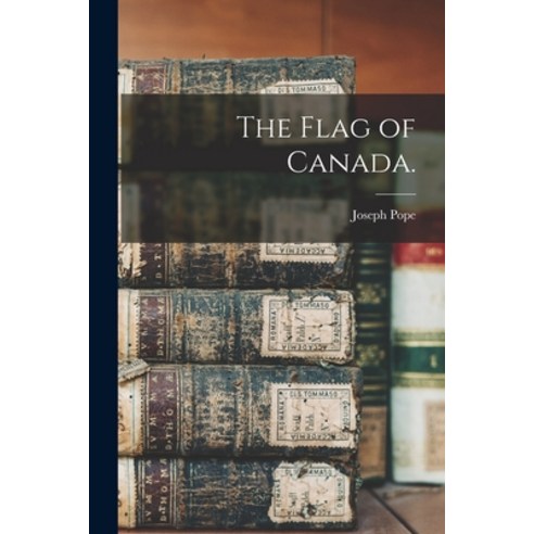 (영문도서) The Flag of Canada. Paperback, Legare Street Press, English, 9781014323385