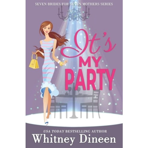 It''s My Party: A Hidden Identity Royal Romantic Comedy Paperback, Independently Published, English, 9798716883802