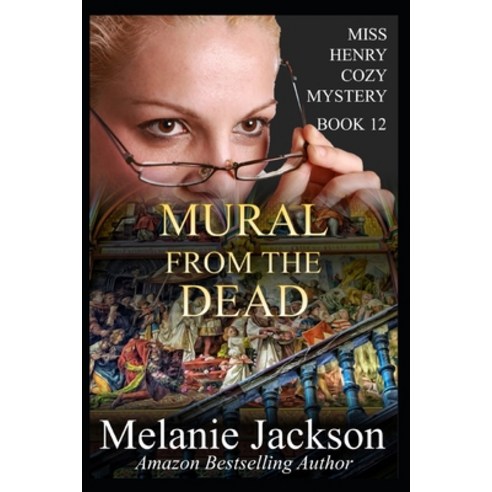 Mural From the Dead Paperback, Independently Published, English, 9798712085668