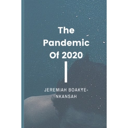 (영문도서) The Pandemic of 2020 Paperback, Independently Published, English, 9798547337192