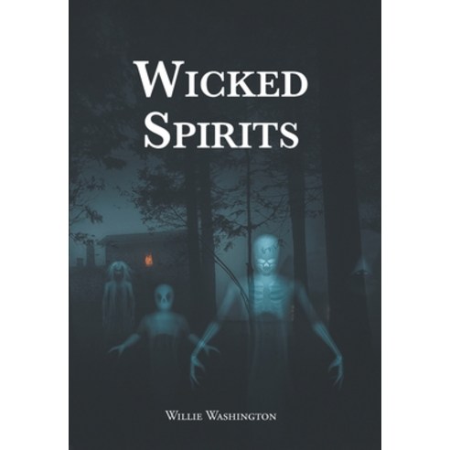 Wicked Spirits Hardcover, Newman Springs Publishing, ..., English, 9781648013010