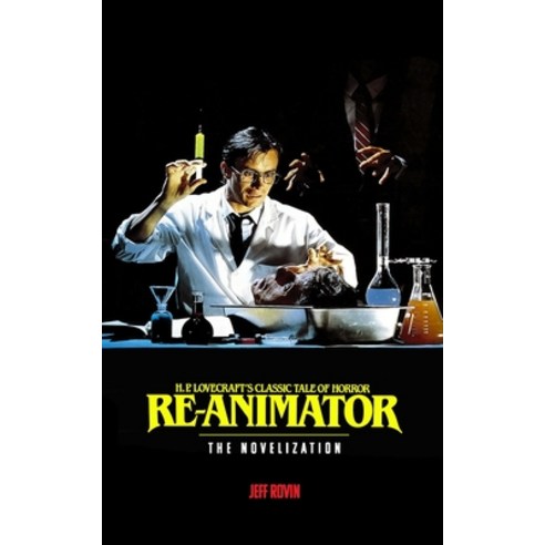 Re-Animator: The Novelization Paperback, Independently Published