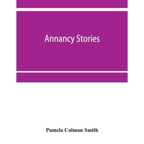 (영문도서) Annancy stories Paperback, Alpha Edition, English, 9789353952808
