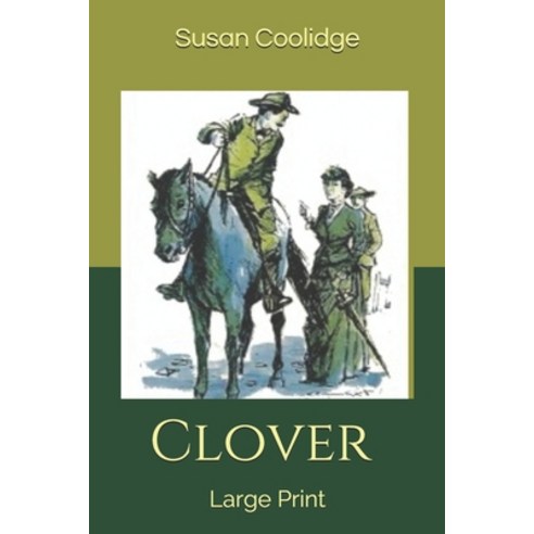 Clover: Large Print Paperback, Independently Published, English, 9781677557646
