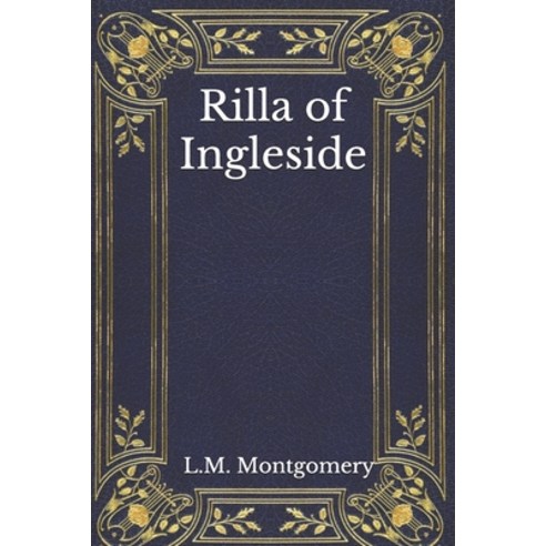 Rilla of Ingleside Paperback, Independently Published, English, 9798556991279