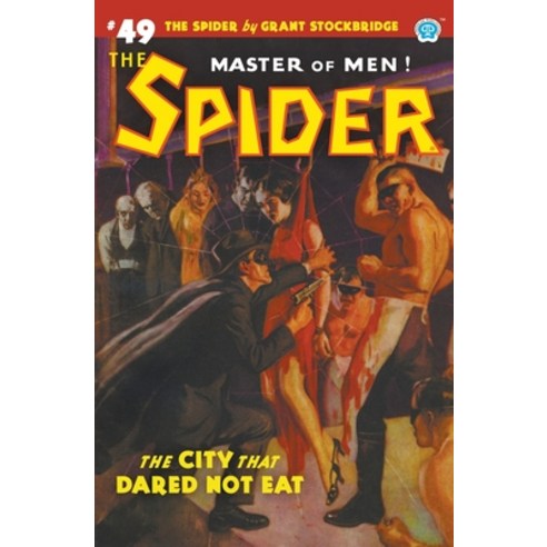 The Spider #49: The City That Dared Not Eat Paperback, Steeger Books, English, 9781618275776
