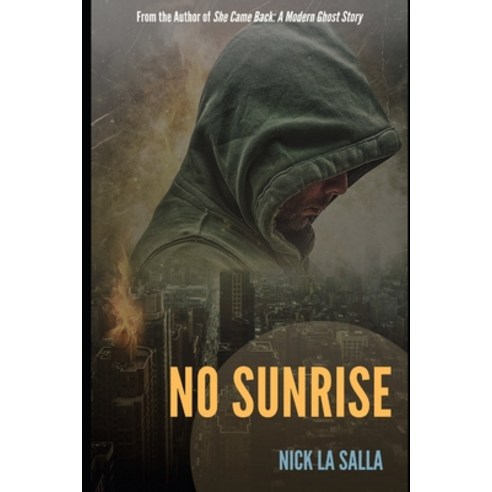 No Sunrise Paperback, Independently Published