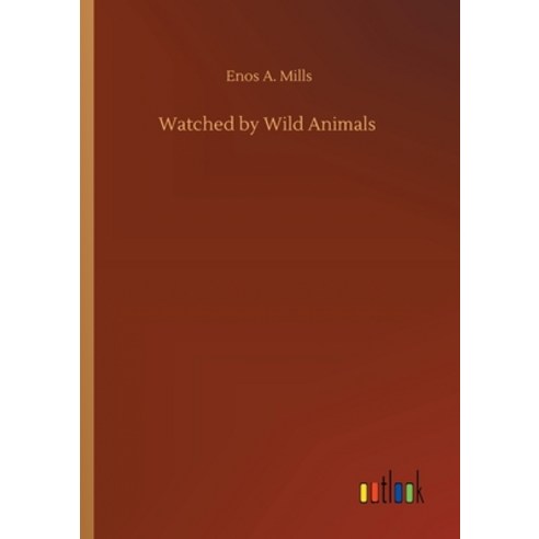 Watched by Wild Animals Paperback, Outlook Verlag