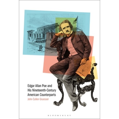 Edgar Allan Poe and His Nineteenth-Century American Counterparts Paperback, Bloomsbury Academic
