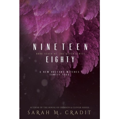 (영문도서) Nineteen Eighty: A New Orleans Witches Family Saga Hardcover, Sarah M. Cradit, English, 9781958744307