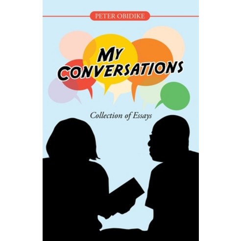 (영문도서) My Conversations: Collection of Essays Paperback, iUniverse, English, 9781663212740