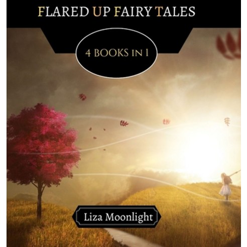 (영문도서) Flared Up Fairy Tales: 4 Books In 1 Hardcover, Creative Arts Management Ou, English, 9789916665541
