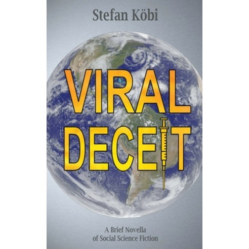 (영문도서) Viral Deceit Paperback, Stefan Kobi, English, 9798201321703