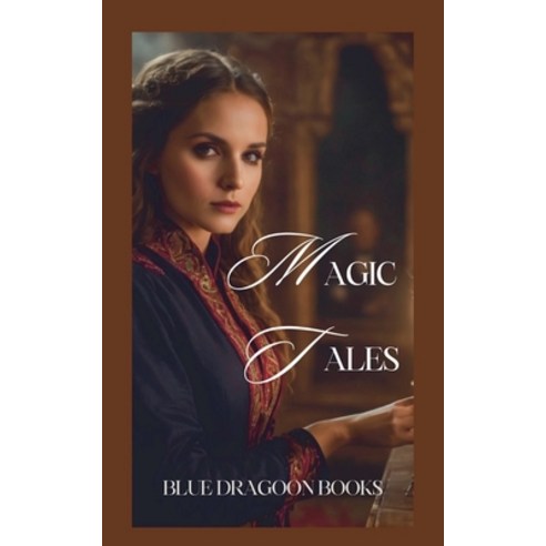 (영문도서) Magic Tales Paperback, Bluedragoonmf, English, 9798227580825