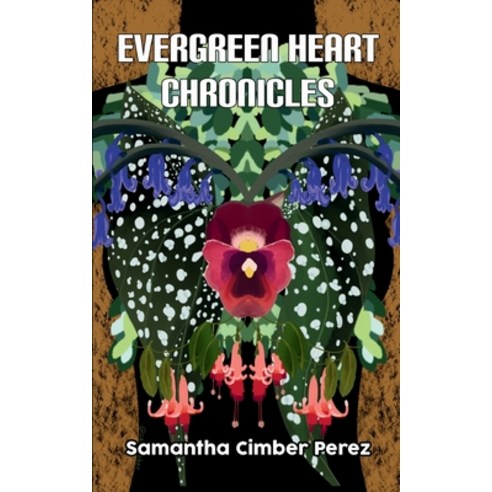 (영문도서) Evergreen Heart Chronicles Paperback, Bookleaf Publishing, English, 9789357443647