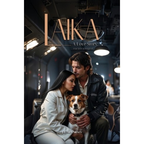 (영문도서) Laika...: A Love Story Paperback, Franklin Pub., English, 9798893240139