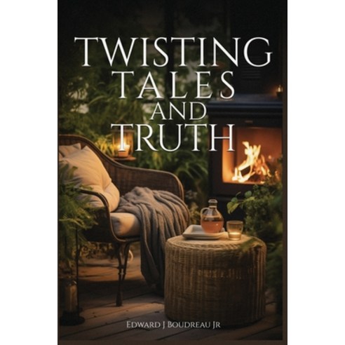 (영문도서) Twisting Tales and Truth: Short Stories Paperback, Amazon Smart Publishing, English, 9781962830003