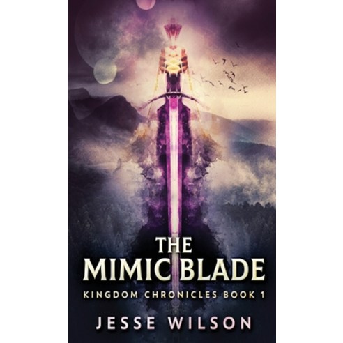 (영문도서) The Mimic Blade Hardcover, Next Chapter, English, 9784824140654