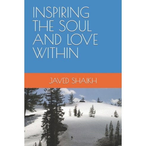 (영문도서) Inspiring the Soul and Love Within Paperback, Independently Published, English, 9798386596972