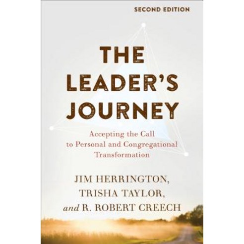 (영문도서) The Leader''s Journey: Accepting the Call to Personal and Congregational Transformation Paperback, Baker Academic, English, 9781540960528