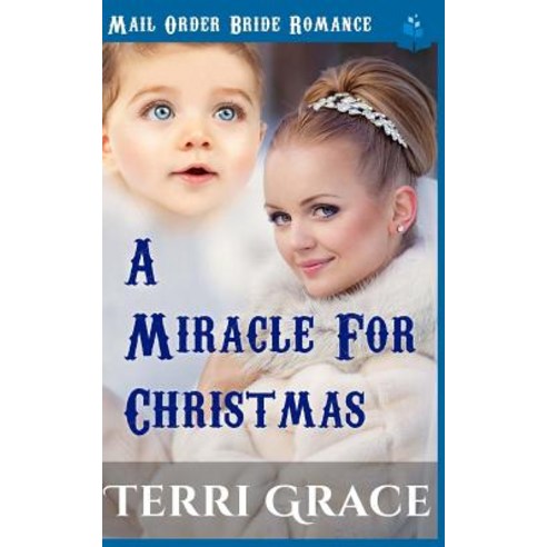 (영문도서) A Miracle for Christmas Paperback, Createspace Independent Pub..., English, 9781540842701