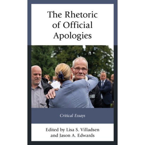 The Rhetoric of Official Apologies: Critical Essays Hardcover, Lexington Books, English, 9781793621801