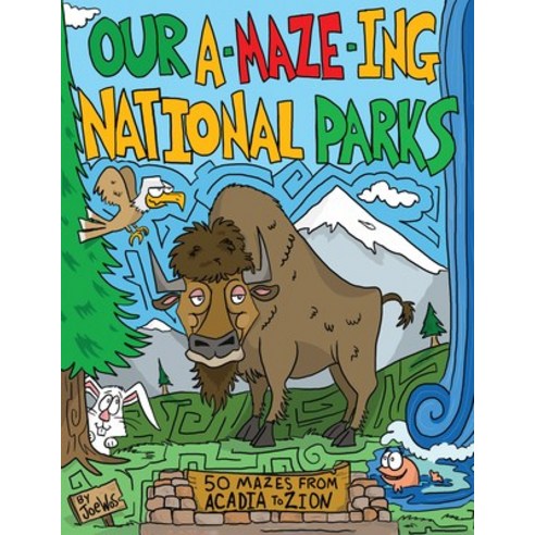 (영문도서) Our A-Maze-Ing National Parks: 50 Mazes from Acadia to Zion Paperback, Muddy Boots, English, 9781630763862