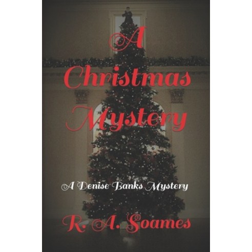 (영문도서) A Christmas Mystery: A Denise Banks Mystery Paperback, Independently Published, English, 9798759484943