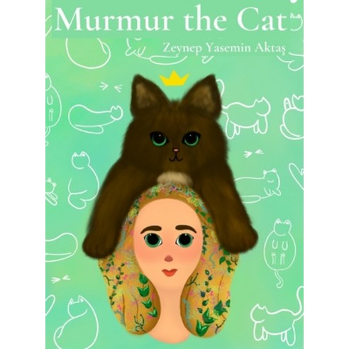 (영문도서) Murmur the Cat Hardcover, Lulu.com, English, 9781447706571