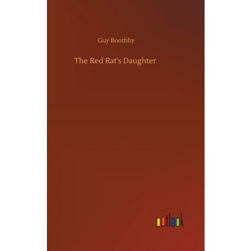 The Red Rat''s Daughter Hardcover, Outlook Verlag