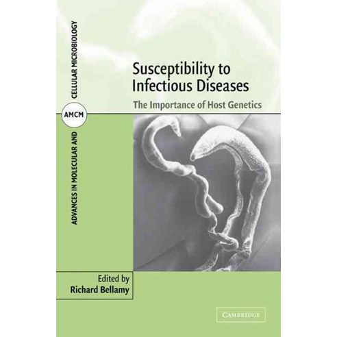 Susceptibility to Infectious Diseases:The Importance of Host Genetics, Cambridge University Press