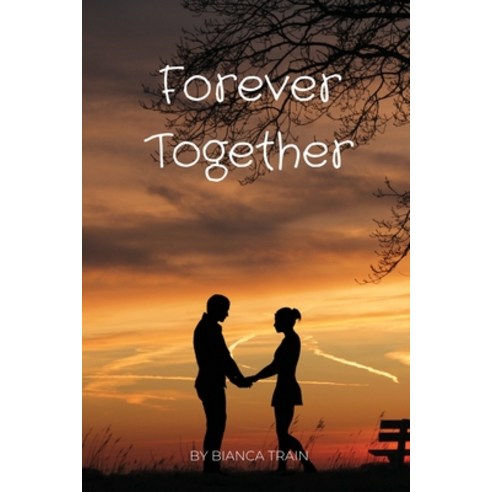 (영문도서) Forever Together Paperback, Bianca Train, English, 9781934131732