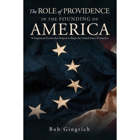 (영문도서) The Role of Providence in the Founding of America Paperback, Ink Start Media, English, 9781961254183