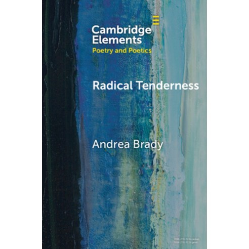 (영문도서) Radical Tenderness: Poetry in Times of Catastrophe Paperback, Cambridge University Press, English, 9781009393447