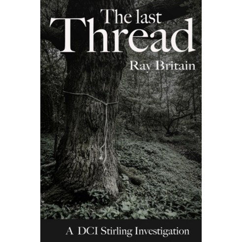 The Last Thread: A DCI Stirling Investigation Paperback, Nielson
